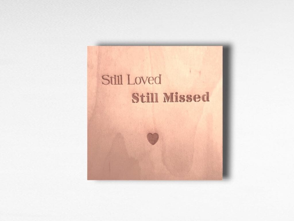 Still Loved Still Missed